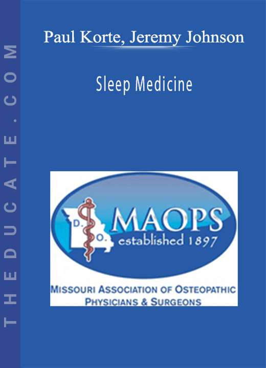 Paul Korte, Jeremy Johnson - Sleep Medicine