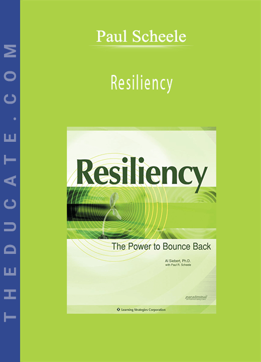 Paul Scheele - Resiliency