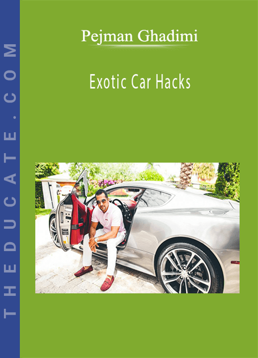 Pejman Ghadimi - Exotic Car Hacks