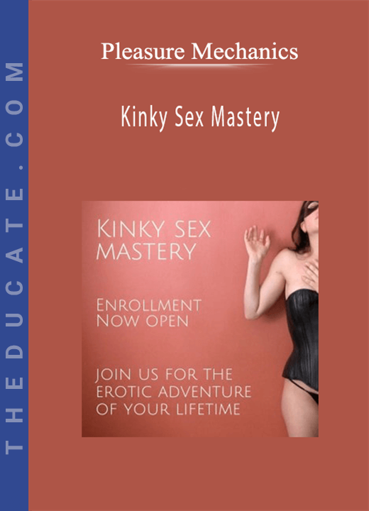 Pleasure Mechanics - Kinky Sex Mastery