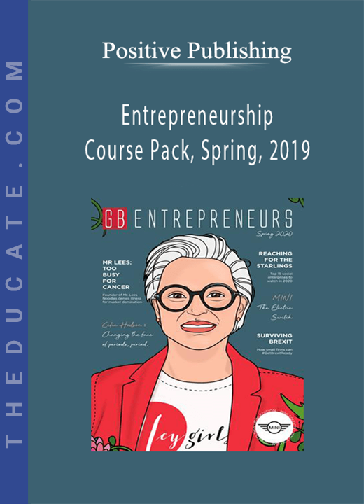 Positive Publishing - Entrepreneurship Course Pack, Spring, 2019
