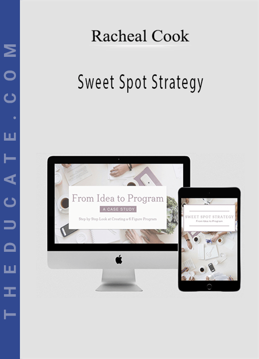 Racheal Cook - Sweet Spot Strategy