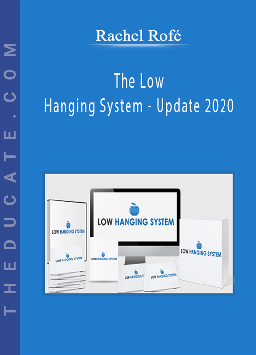 Rachel Rofé - The Low Hanging System - Update 2020