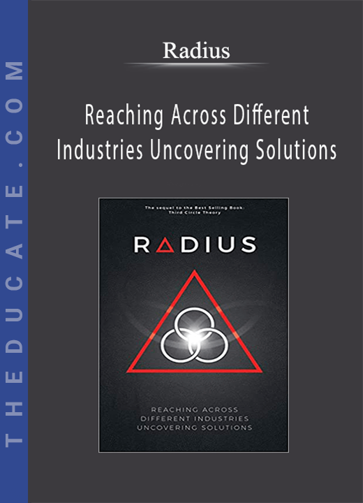 Radius - Reaching Across Different Industries Uncovering Solutions