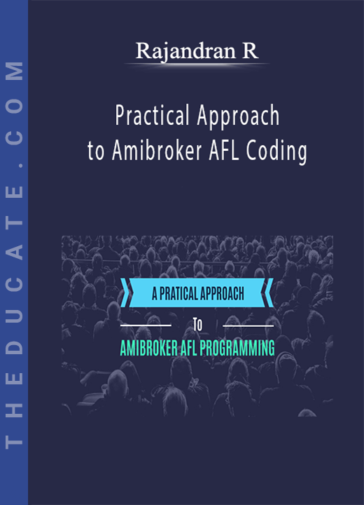 Rajandran R - Practical Approach to Amibroker AFL Coding