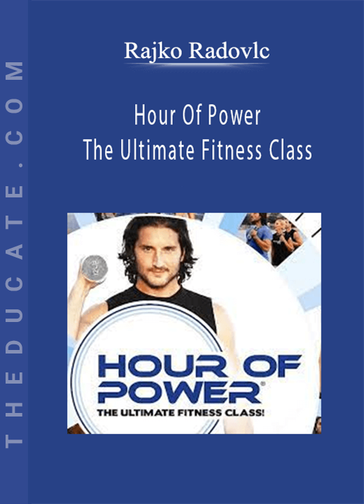 Rajko Radovlc - Hour Of Power The Ultimate Fitness Class