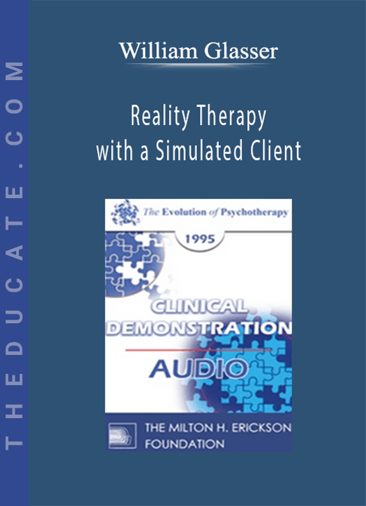 Reality Therapy with a Simulated Client - William Glasser