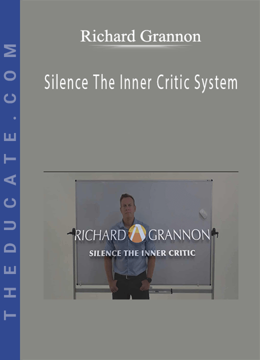 Richard Grannon - Silence The Inner Critic System