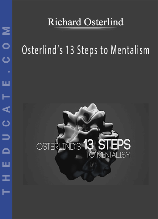 Richard Osterlind - Osterlind’s 13 Steps to Mentalism