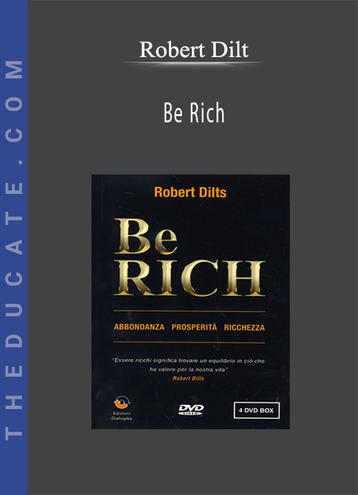 Robert Dilt - Be Rich