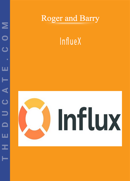 Roger and Barry - InflueX