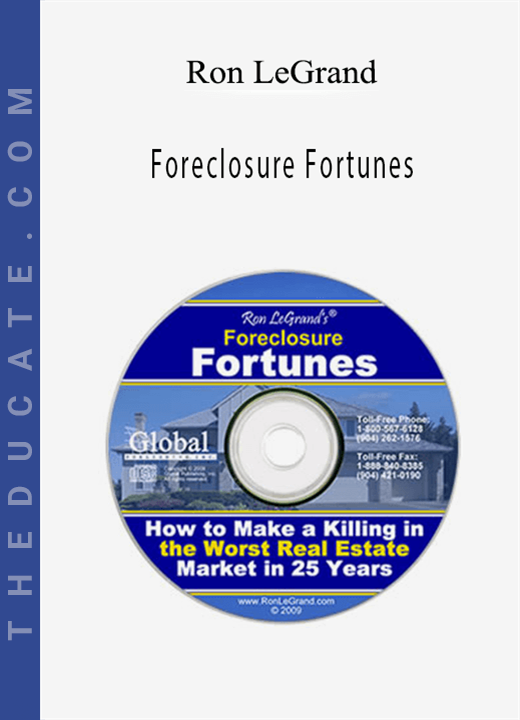 Ron Legrand - Foreclosure Fortunes