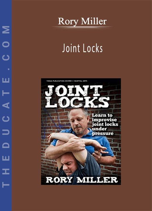 Rory Miller - Joint Locks