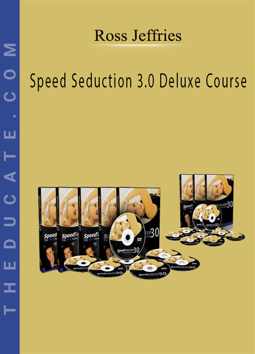 Ross Jeffries - Speed Seduction 3.0 Deluxe Course
