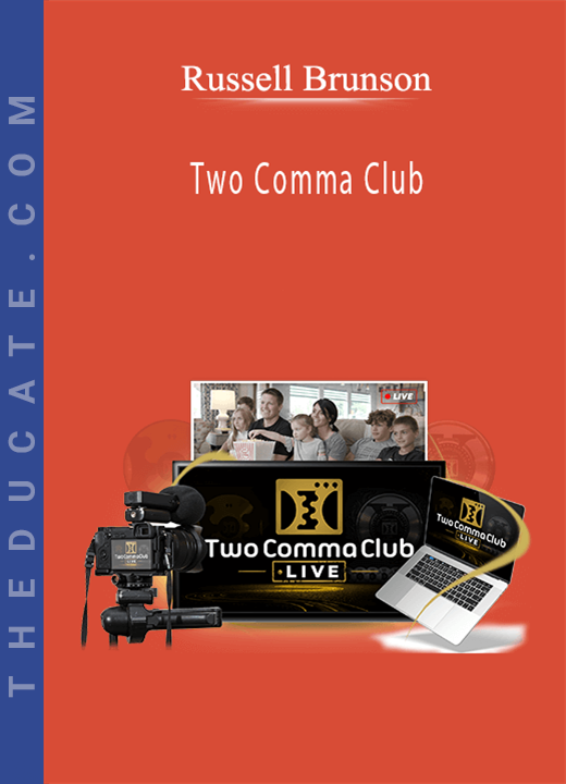Russell Brunson - Two Comma Club