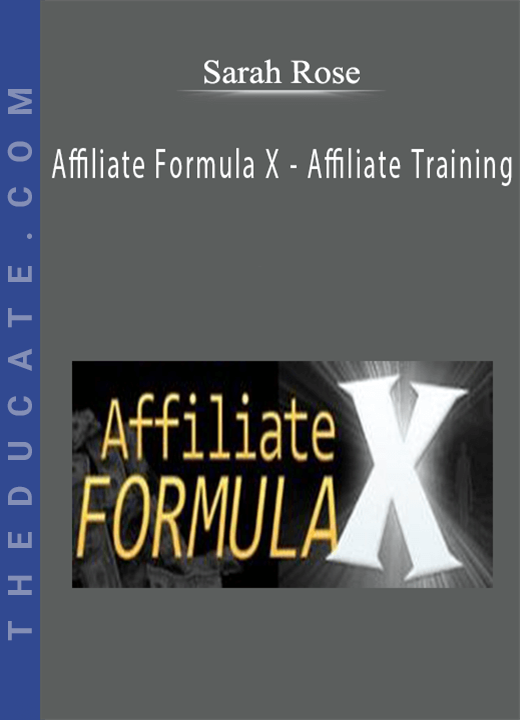 Sarah Staar - Affiliate Formula X - Affiliate Training
