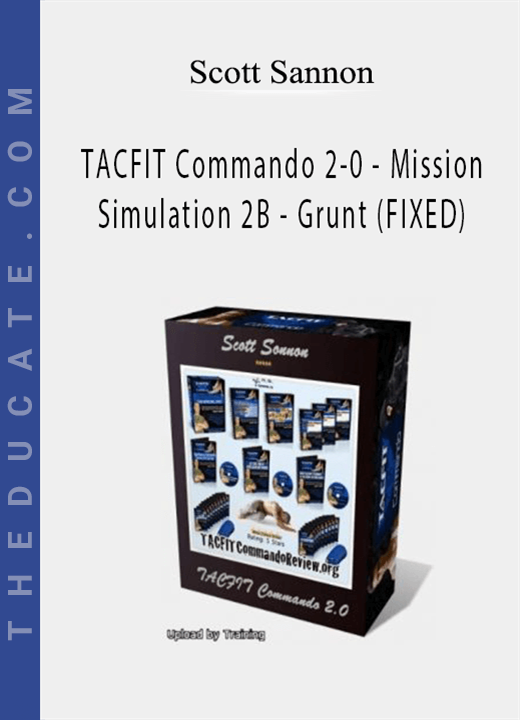 Scott Sannon - TACFIT Commando 2-0 - Mission Simulation 2B - Grunt (FIXED)
