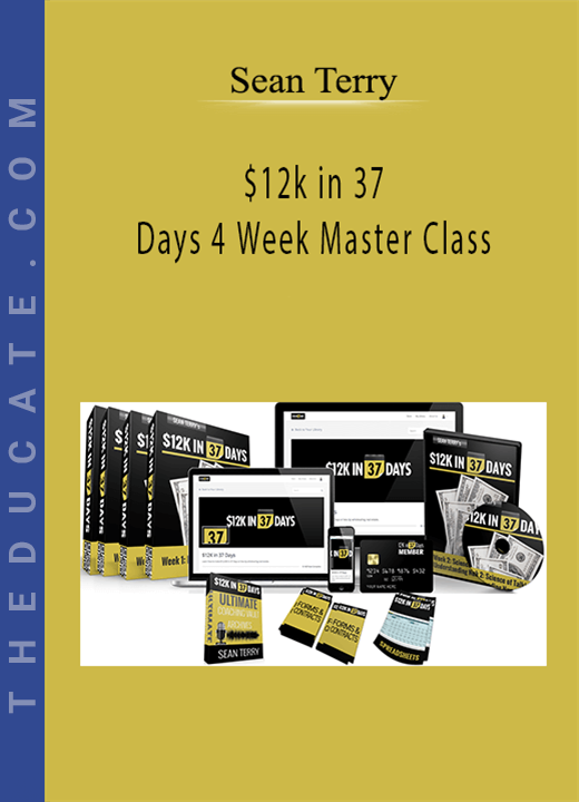 Sean Terry - $12k in 37 Days 4 Week Master Class