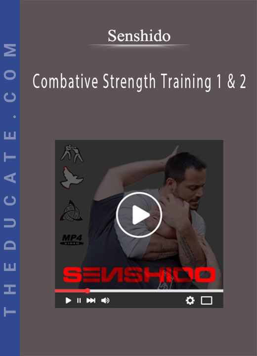 Senshido - Combative Strength Training 1 & 2