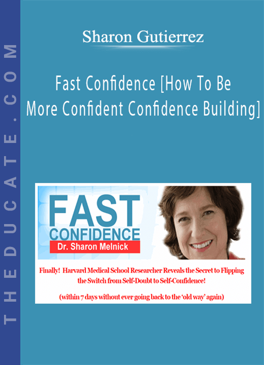 Sharon Melnick, Ph.D. - Fast Confidence [How To Be More Confident │Confidence Building]