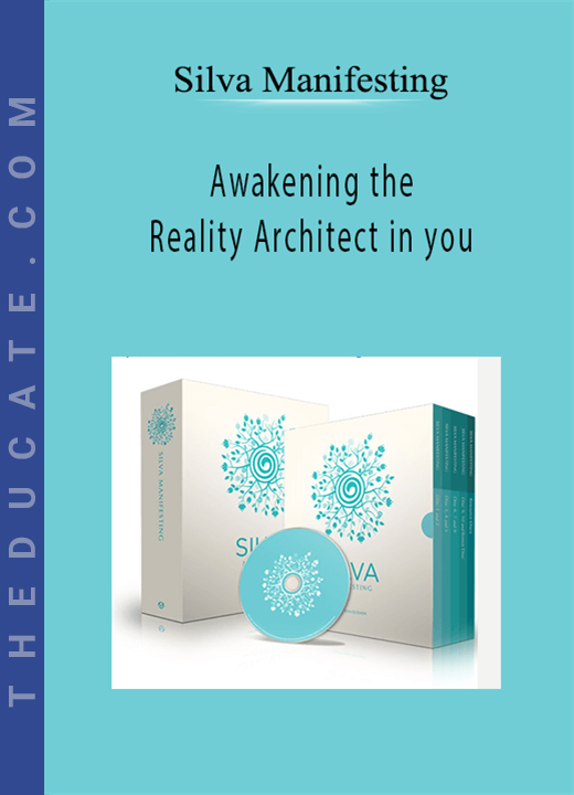 Silva Manifesting - Awakening the Reality Architect in you
