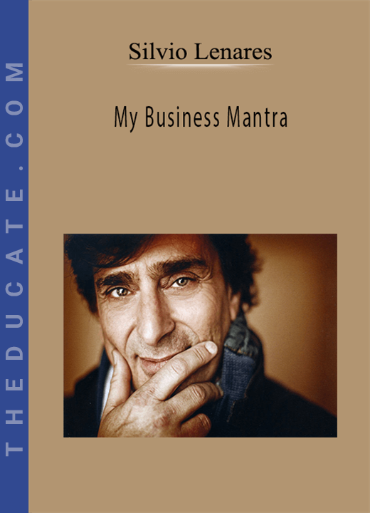 Silvio Lenares - My Business Mantra
