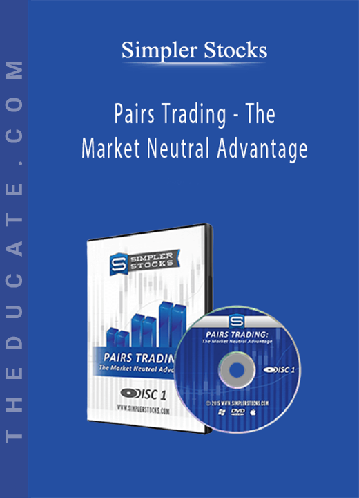 Simpler Stocks - Pairs Trading - The Market Neutral Advantage