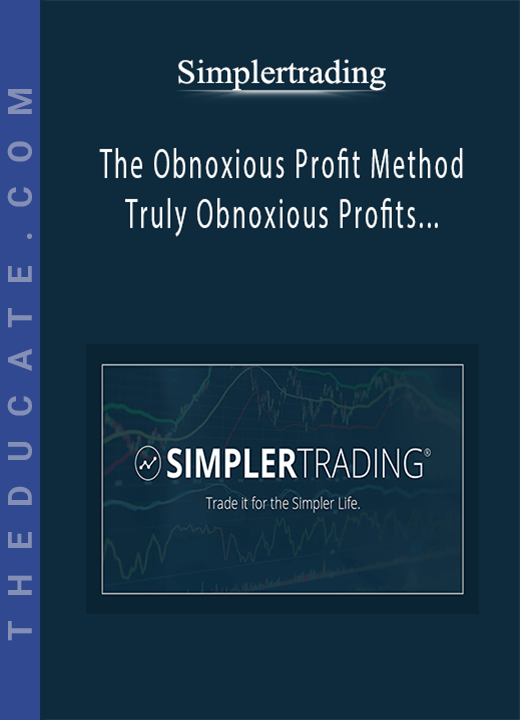 Simplertrading - The Obnoxious Profit Method - Truly Obnoxious Profits Strategy {TOPS}