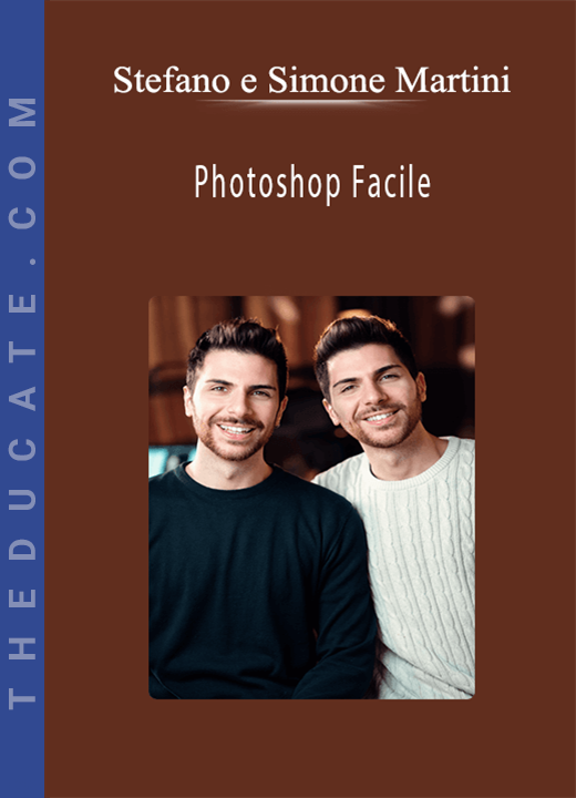 Stefano e Simone Martini - Photoshop Facile