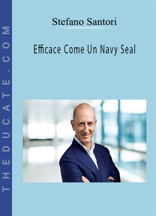 Stefano Santori - Efficace Come Un Navy Seal