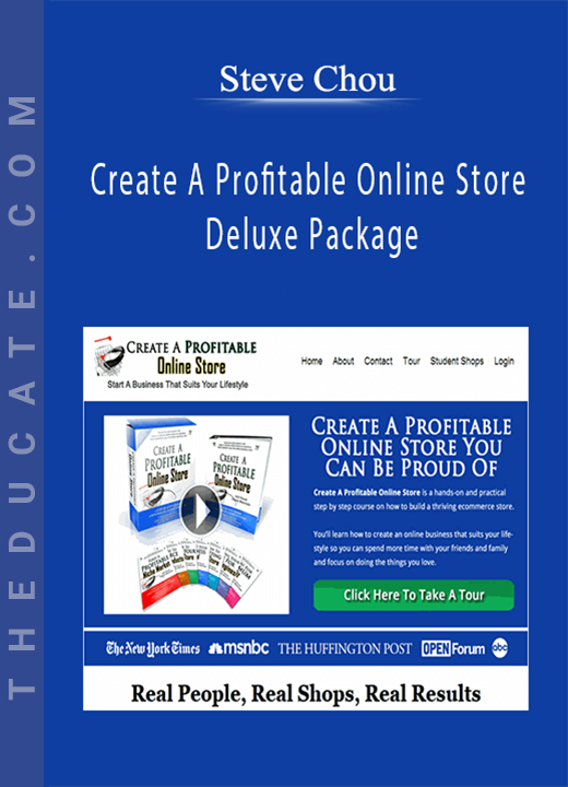 Steve Chou - Create A Profitable Online Store Deluxe Package