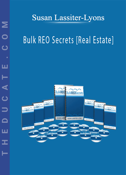 Susan Lassiter-Lyons - Bulk REO Secrets [Real Estate]