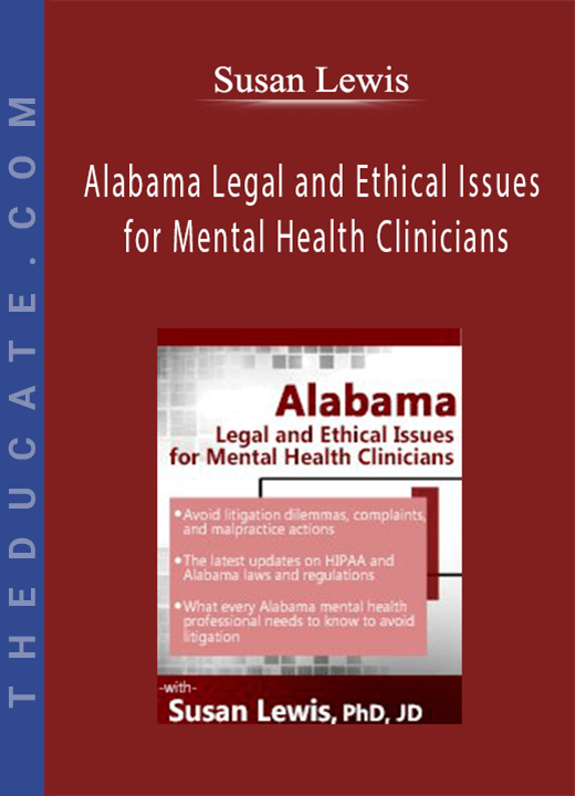 Susan Lewis - Alabama Legal and Ethical Issues for Mental Health Clinicians