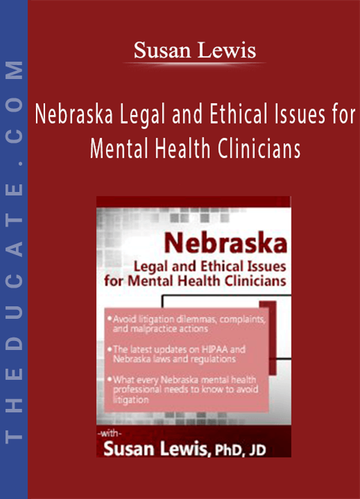 Susan Lewis - Nebraska Legal and Ethical Issues for Mental Health Clinicians