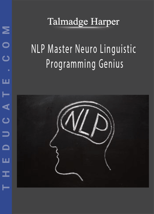 Talmadge Harper - NLP Master Neuro Linguistic Programming Genius