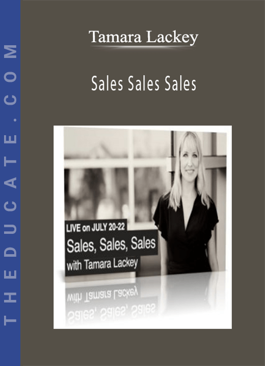Tamara Lackey - Sales Sales Sales