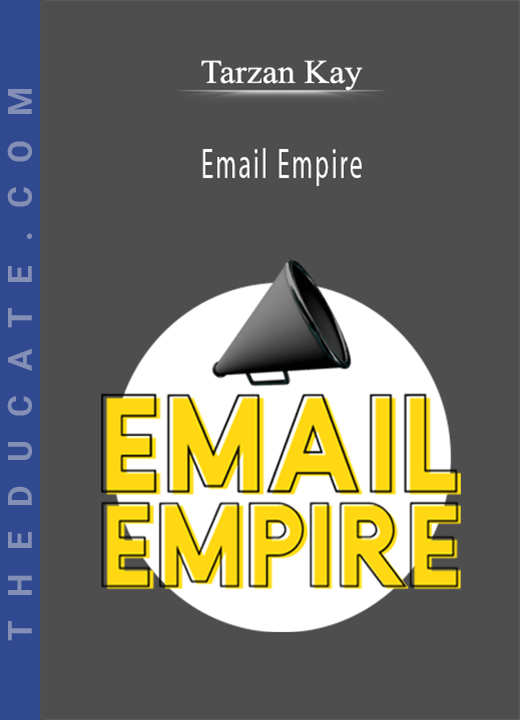 Tarzan Kay - Email Empire