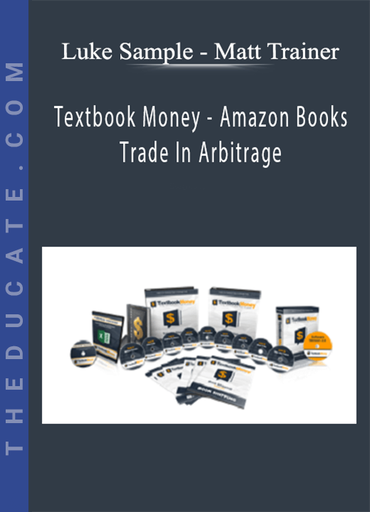 Textbook Money - Amazon Books Trade In Arbitrage - Luke Sample - Matt Trainer