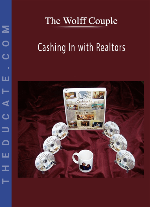 The Wolff Couple - Cashing In with Realtors