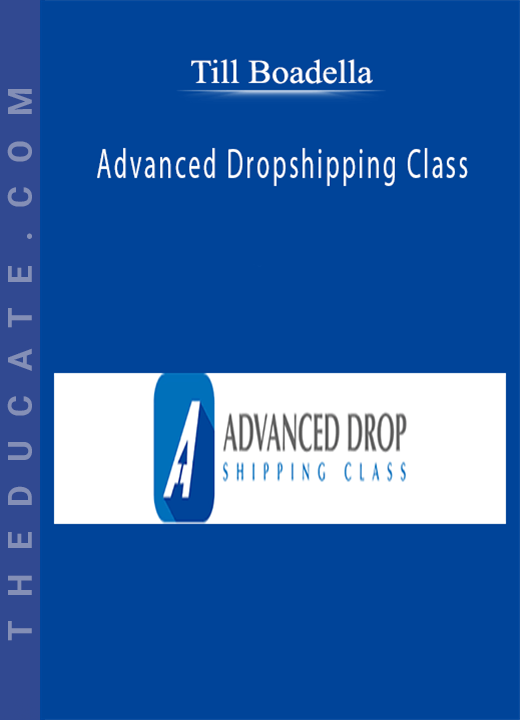 Till Boadella - Advanced Dropshipping Class
