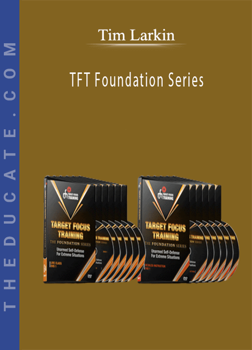 Tim Larkin - TFT Foundation Series