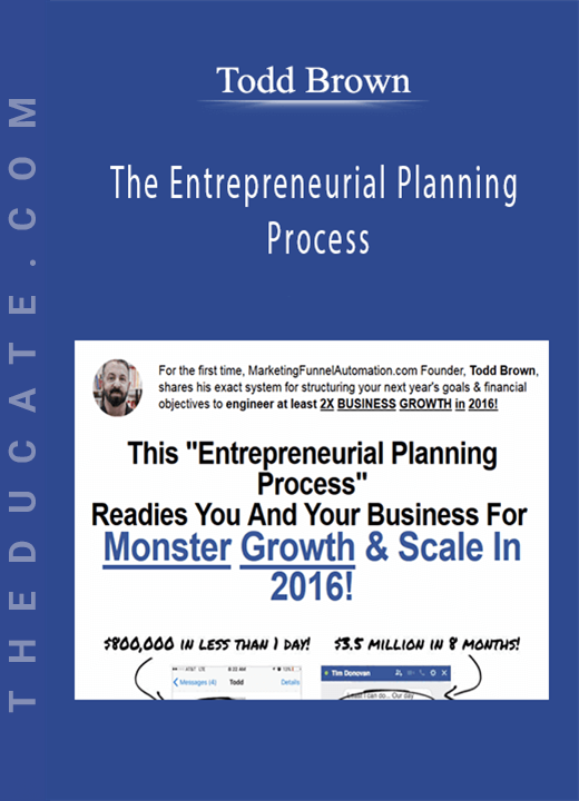 Todd Brown - The Entrepreneurial Planning Process