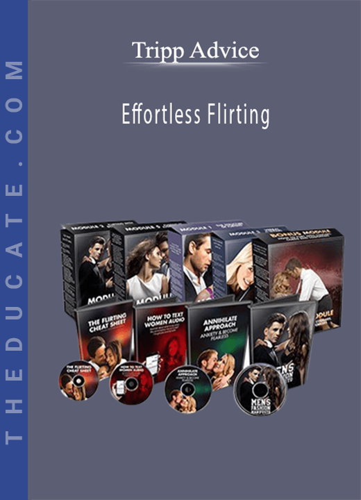 Tripp Advice - Effortless Flirting
