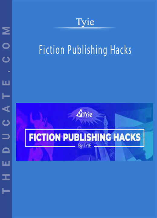 Tyie - Fiction Publishing Hacks