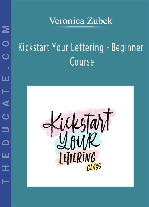 Veronica Zubek - Kickstart Your Lettering - Beginner Course