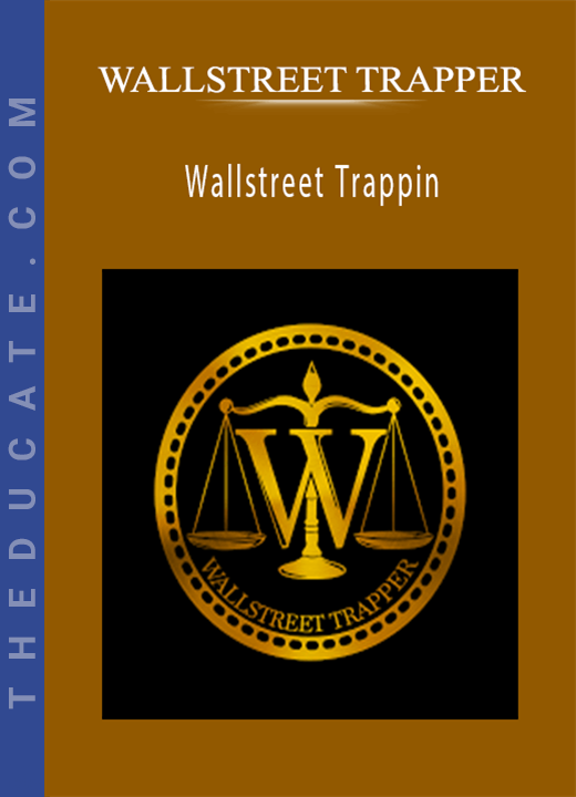 WALLSTREET TRAPPER - Wallstreet Trappin
