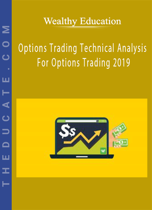 Wealthy Education - Options Trading Technical Analysis For Options Trading 2019