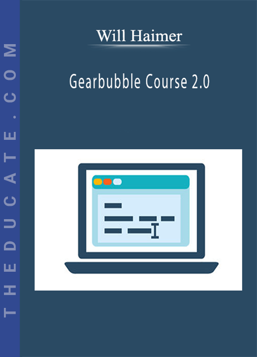 Will Haimer - Gearbubble Course 2.0