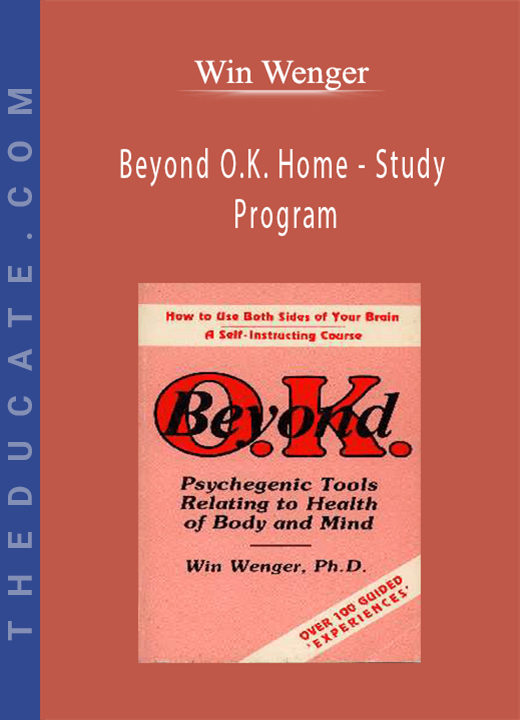 Win Wenger - Beyond O.K. Home - Study Program
