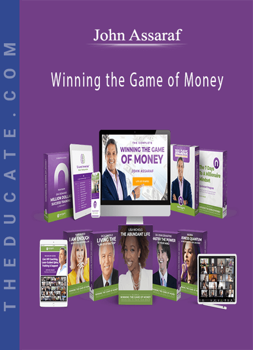 Winning the Game of Money - John Assaraf